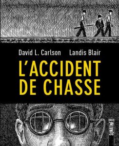 L'accident de chasse - David L. Carlson, Landis Blair