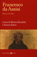 Davide DAOLMI. – L’ineluttabile devozione : editora musicale e lauda francescana : in, Francesco da Assisi : storia, arte, mito. – Carocci editore, 2019
